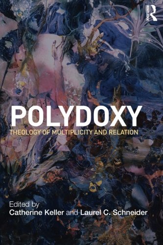 Polydoxy: Theology of Multiplicity and Relation