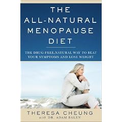 The All-Natural Menopause Diet: The Drug-Free, Natural Way to Beat Your Symptoms and Lose Weight