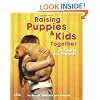 Raising Puppies & Kids Together: A Guide for Parents