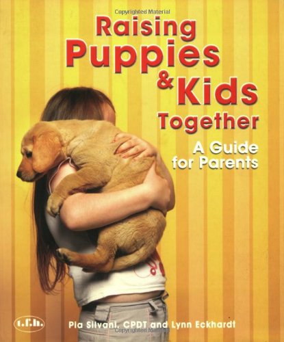 Raising Puppies & Kids Together: A Guide for Parents