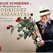 Die Memoiren des Rodriguez Faszanatas: Bekenntnisse eines Heiratsschwindlers
