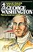 George Washington: Man of Prayer and Courage (The Sowers)