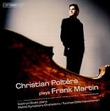Martin, F.: Cello Concerto / Ballade for Cello and Piano / 8 Preludes (Poltera)