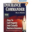 Insurance Commander: How to Sell Property and Casualty Business Insurance by Baxter Dunbar