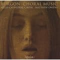 Burgon: Choral Music