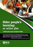 Older people's learning : an action plan : a NIACE policy paper