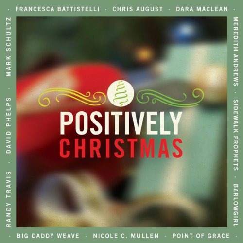 Big Daddy Weave - Positively Christmas - Zortam Music