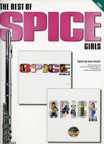 The best of Spice Girls: Flute : [spice up your music]
