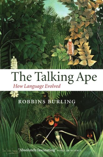 the talking ape how language evolved oxford studies in the evolution of language