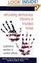 Educating Democratic Citizens in Troubled Times: Qualitative Studies of Current Efforts