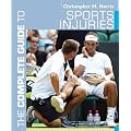 The Complete Guide to Sports Injuries (Complete Guides)