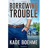 borrowing trouble