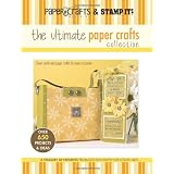 The Ultimate Paper Crafts Collection (Leisure Arts #15948) ~ Crafts Media LLC