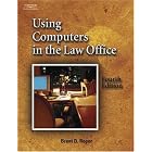 Using Computers in the Law Office (West Legal Studies Series) by Brent D. Roper