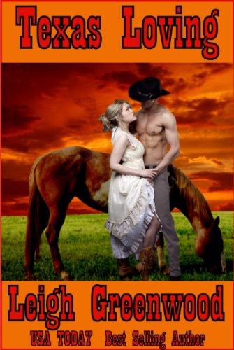 Texas Loving, by Leigh Greenwood