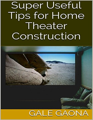 Super Useful Tips for Home Theater Construction