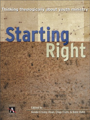 Starting Right: Thinking Theologically About Youth Ministry (YS Academic)