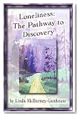 Loneliness: The Pathway to Discovery