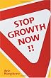 Stop Growth Now!!