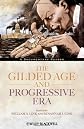 The Gilded Age and Progressive Era: A Documentary Reader (Uncovering the Past: Documentary Readers in American History)