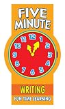 Five Minute Writing: Fun Time Learning (Fun Time Learning 6 - 9 Years)