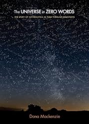 The Universe in Zero Words: The Story of Mathematics as Told through Equations
