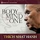 Body and Mind Are One: A Training in Mindfulness