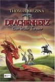 Drachenherz. Das letzte Turnier - Thomas Brezina