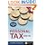"Financial Times" Guide to Personal Tax 2008-2009: 175 Top Tax Saving Tips (Financial Times Series)