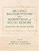 Books : Archives, Documentation, and Institutions of Social Memory: Essays from the Sawyer Seminar