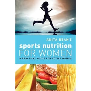 Anita Bean's Sports Nutrition for Women: A Practical Guide for Active Women