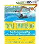Total Immersion: The Revolutionary Way To Swim Better, Faster, and Easier