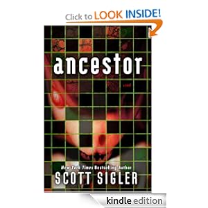 ANCESTOR Kindle edition for 99 cents by New York Times best-selling novelist Scott Sigler