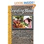 Traveling Blind - Life Lessons from Unlikely Teachers