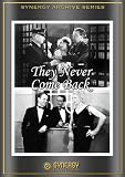 They Never Come Back (1932)