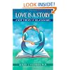 Love Is a Story: A New Theory of Relationships