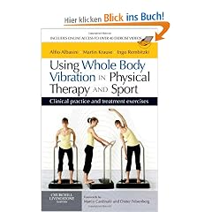 Using Whole Body Vibration in Physical Therapy and Sport: Clinical Practice and Treatment Exercises [With Access Code]