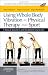 Using Whole Body Vibration in Physical Therapy and Sport: Clinical practice and treatment exercises, 1e