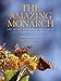 The Amazing Monarch: The Secret Wintering Grounds of an Endangered Butterfly