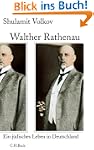 Walther Rathenau: Ein j�disches Leben...