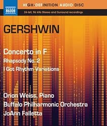 Gershwin: Concerto in F, Rhapsody No. 2, I Got Rhythm Variations (Blu Ray Audio) [Blu-ray]
