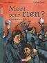 Mort pour rien ? : 11 Novembre 1918