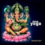 Raya Yoga - Lesson Two