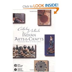 Collecting Authentic Indian Arts and Crafts: Traditional Work of the Southwest by Indian Arts and Crafts Association (IACA)