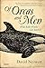 Of Orcas and Men: What Killer Whales Can Teach Us