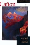 En Route in the West - By Railway, Stagecoach & Tin Lizzie (Cañon Journal, Vol 1/2)