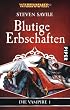Blutige Erbschaften: WarhammerDie Vampire 1