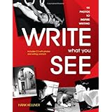 write what you see 99 photos to inspire writing