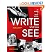 Write What You See: 99 Photos to Inspire Writing
