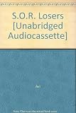 S.O.R. Losers [Unabridged Audiocassette]